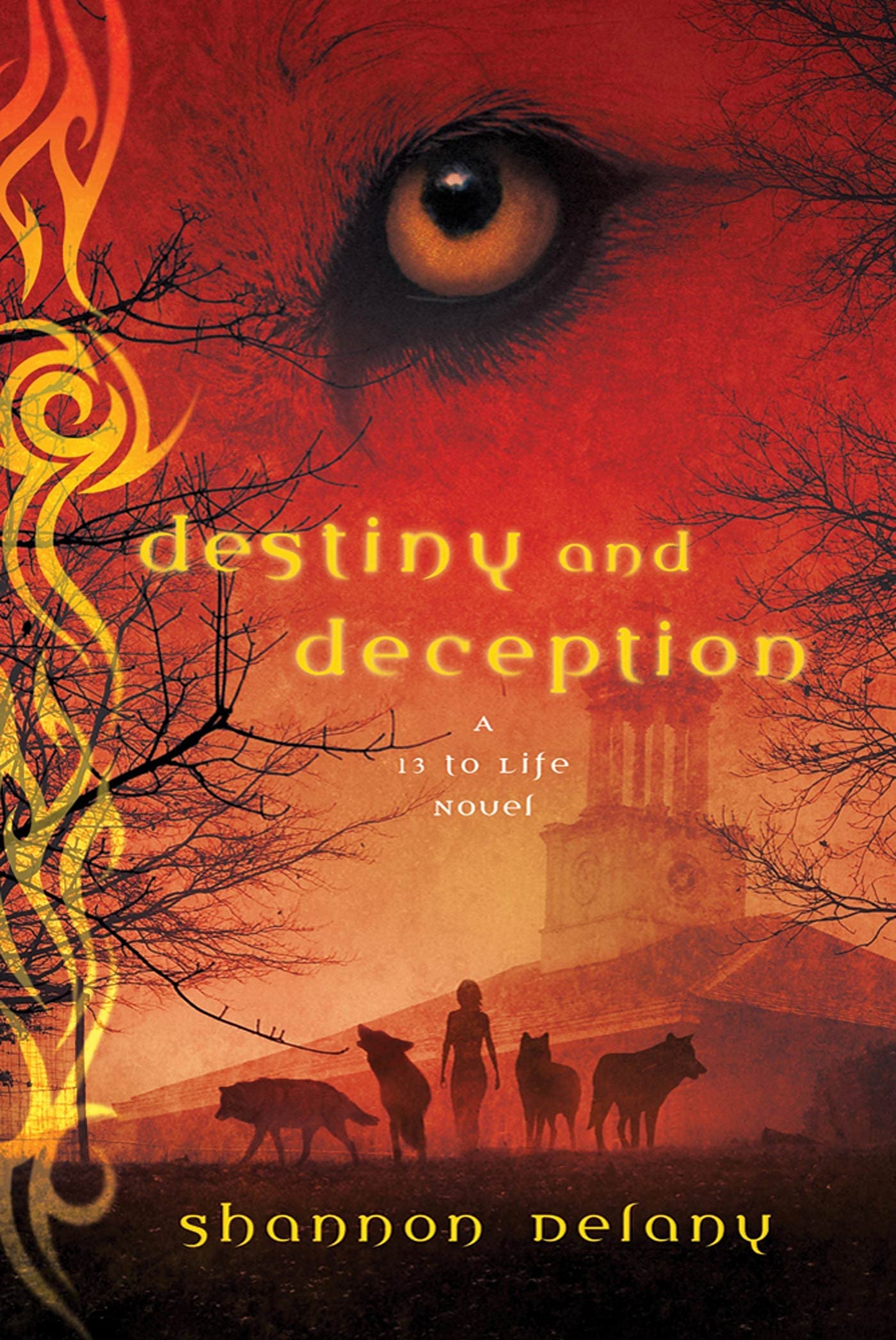Destiny and Deception: A 13 to Life Novel (13 to Life, 4)