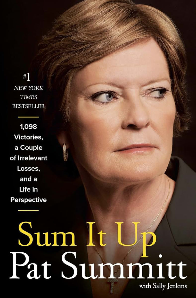 Sum It Up: A Thousand and Ninety-Eight Victories, a Couple of Irrelevant Losses, and a Lifein Perspective