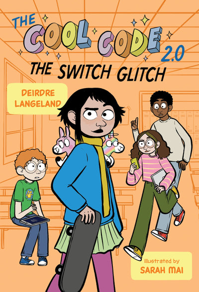 The Cool Code 2.0: The Switch Glitch: A Graphic Novel