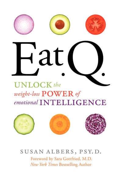 Eat Q: Unlock the Weight-Loss Power of Emotional Intelligence