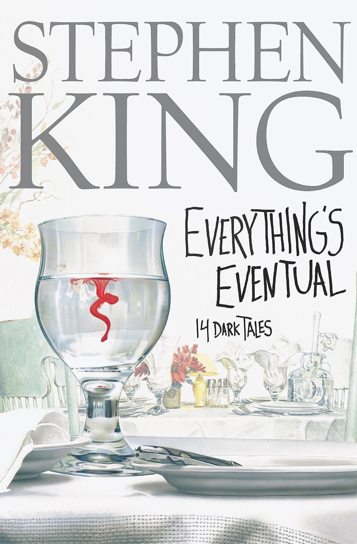 Everything's Eventual: 14 Dark Tales