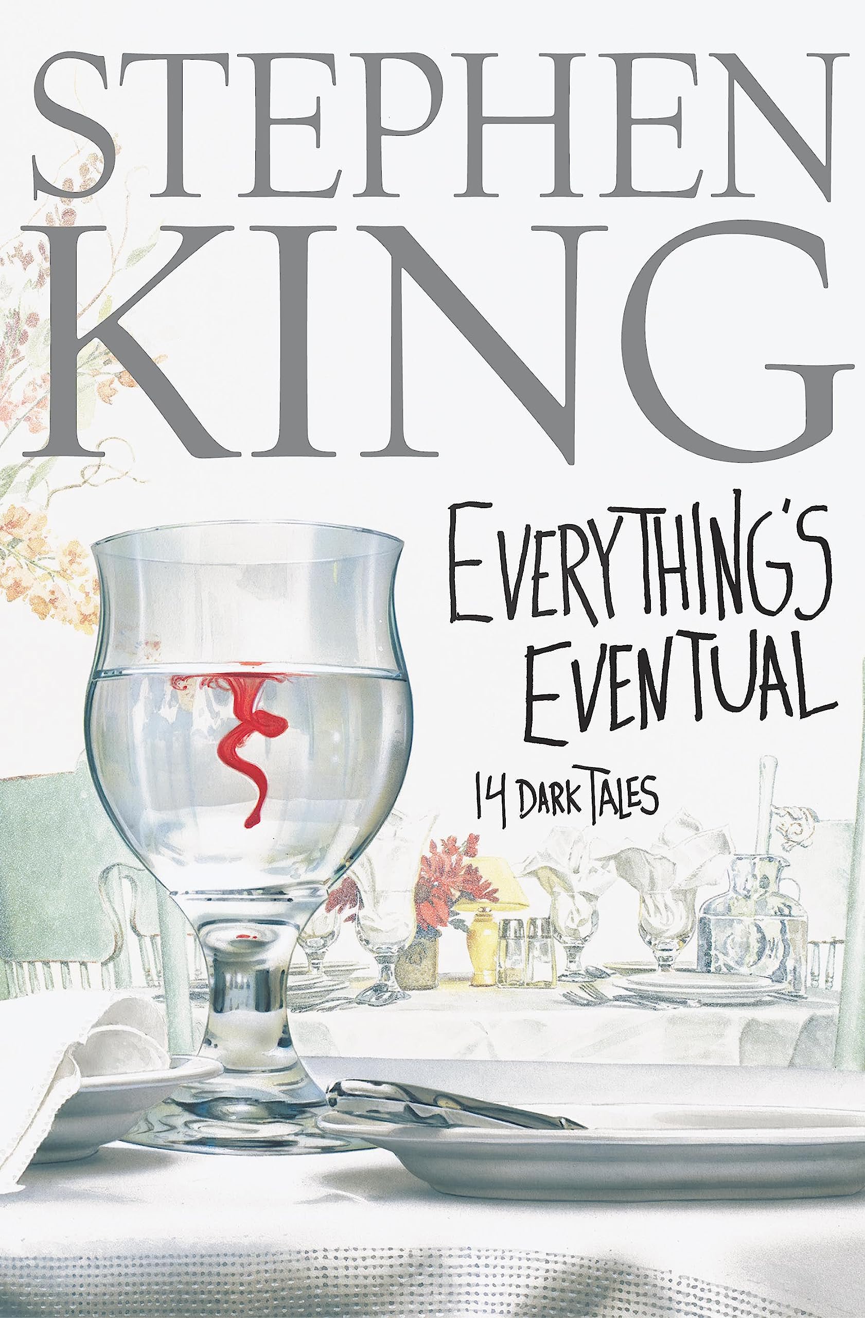 Everything's Eventual: 14 Dark Tales