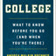 How to College: What to Know Before You Go (and When You're There)