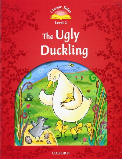 Classic Tales: Ugly Duckling Beginner Level 2 (Classic Tales. Level 2)