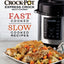 Crockpot Express Crock Multi-Cooker: Fast Cooked Slow Cooked