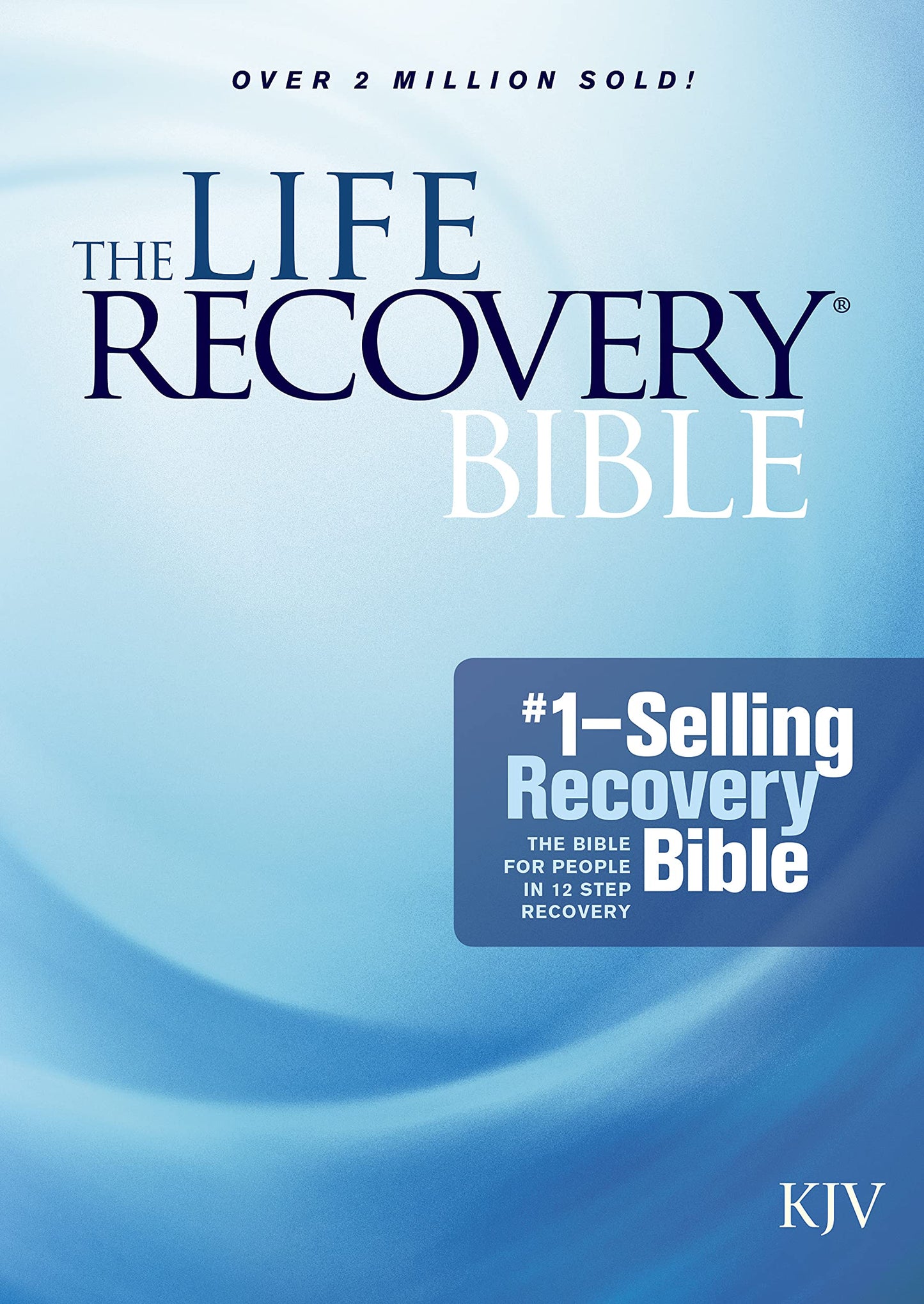 The KJV Life Recovery Bible (Hardcover): Addiction Bible Tied to 12-Steps of Recovery for Help with Drugs, Alcohol and Personal Struggles - Easy to Follow King James Version Life Recovery Guide