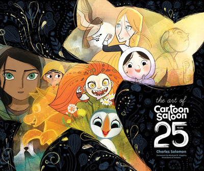 The Art of Cartoon Saloon: 25 Years: The Official Retrospective of the Award-Winning Irish Animation Studio behind The Secret of Kells, Wolfwalkers, and Song of the Sea