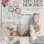 Stitched Memories: Telling a Story Through Cloth and Thread