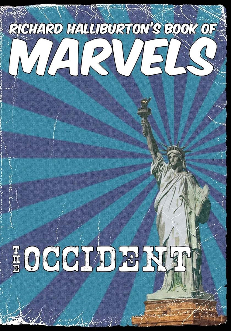Richard Halliburton's Book of Marvels: the Occident