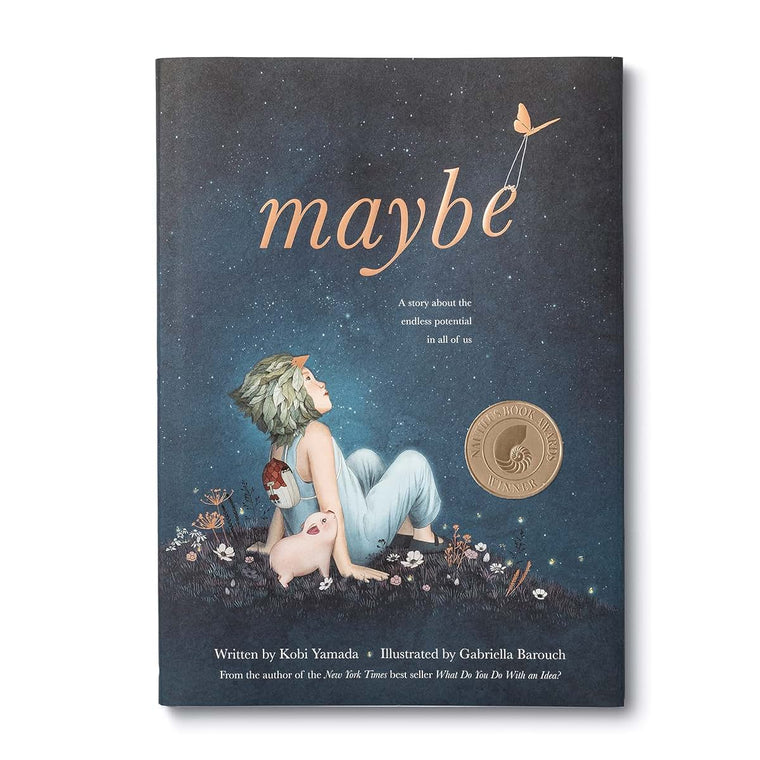 Maybe: A Story about the Endless Potential in All of Us by Y