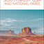 DK Southwest USA and National Parks: Must-See Sights. Culture & History. Detailed Maps & Tours. Area-by-Area Guide. (Travel Guide)