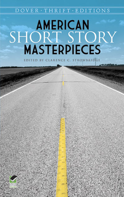 American Short Story Masterpieces (Dover Thrift Editions: Short Stories)