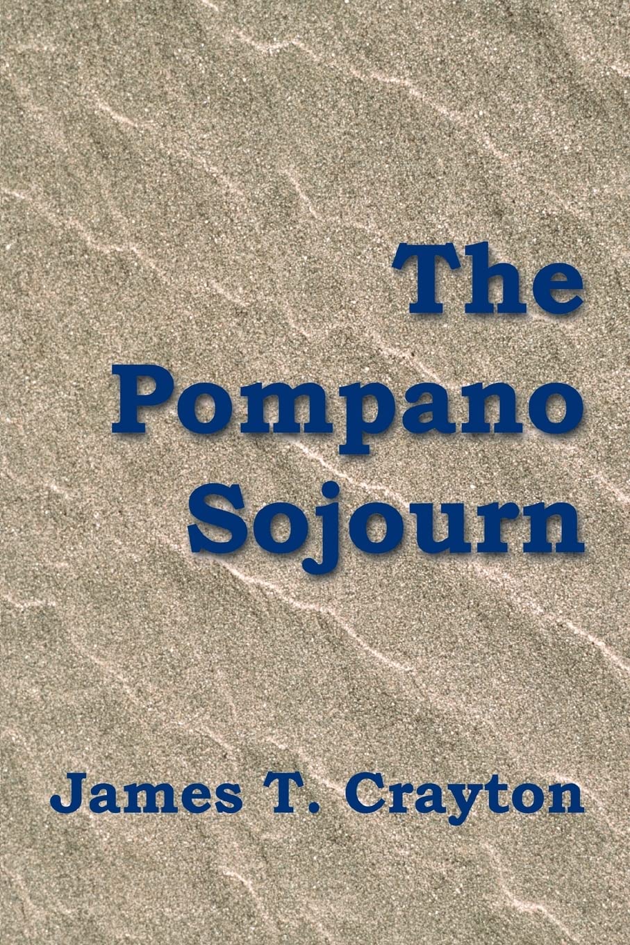THE POMPANO SOJOURN