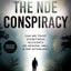 The NDE Conspiracy: Can We Trust Eyewitness Accounts of Heaven, Hell, and the Afterlife? (An NDE Collection)