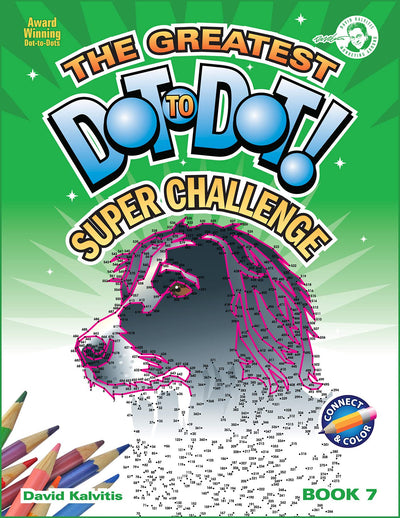 Greatest Dot-to-Dot Super Challenge (Book 7) - Activity Book - Extreme Puzzles