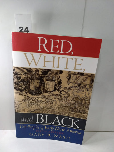 Red, White, And Black: The Peoples of Eawrly North America
