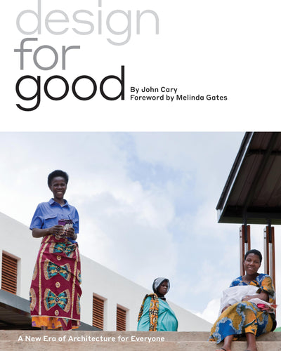 Design for Good: A New Era of Architecture for Everyone