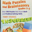 Math Puzzles and Brainteasers, Grades 3-5: Over 300 Puzzles that Teach Math and Problem-Solving Skills