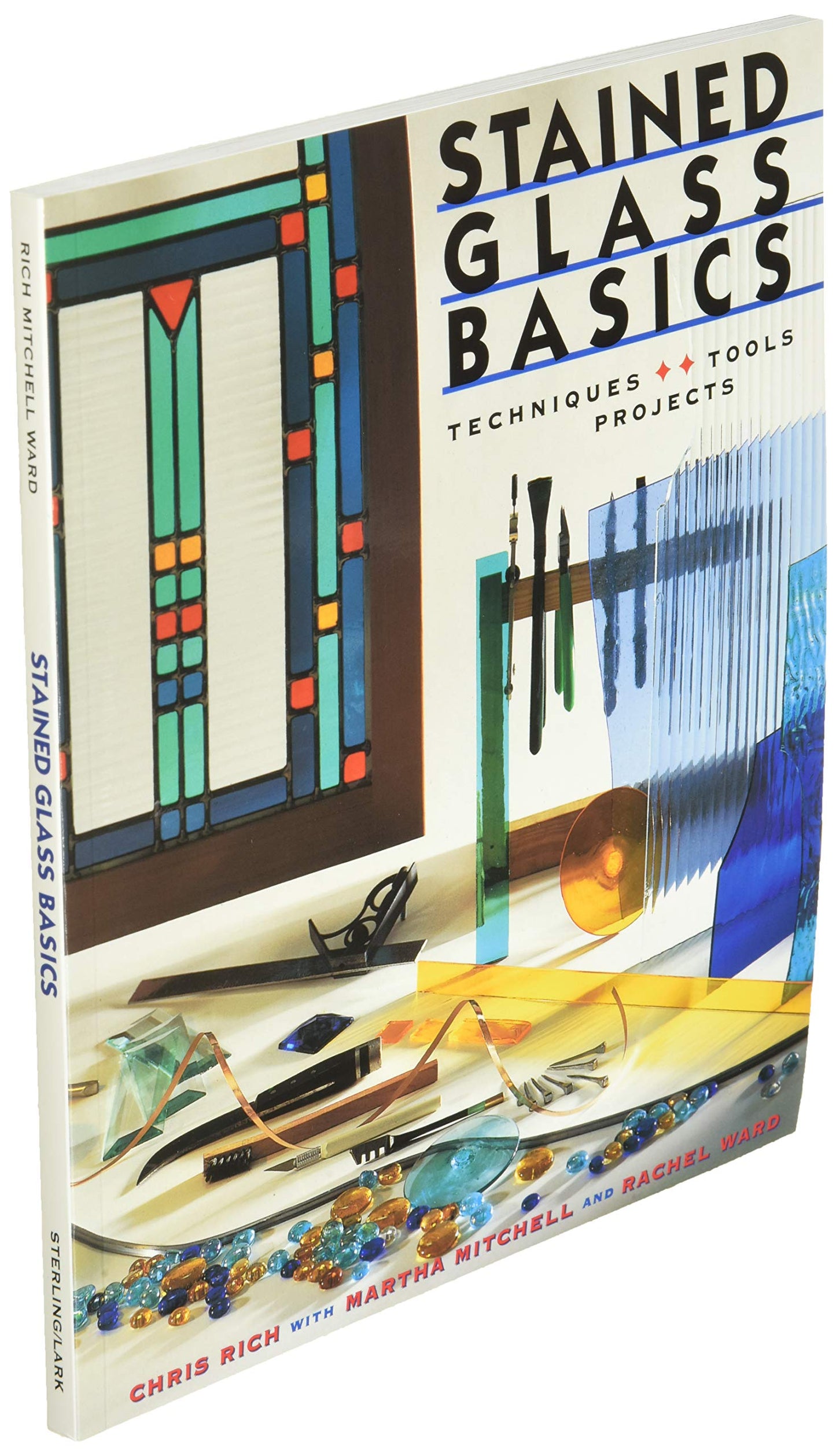 Stained Glass Basics: Techniques * Tools * Projects