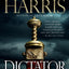 Dictator: A Novel