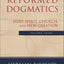 Reformed Dogmatics: Holy Spirit, Church, and New Creation