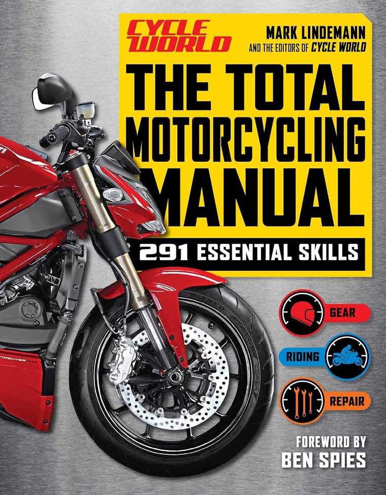 The Total Motorcycling Manual:  2020 Paperback  291 Skills  Beginner Riders Guide  Repair  Tune  Maintain  Gear (Survival Series)