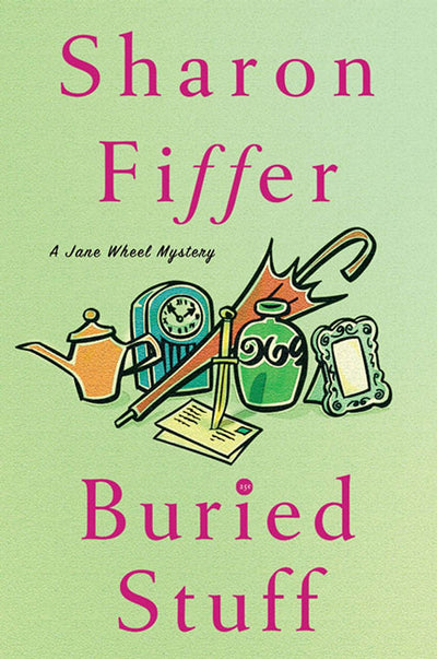 Buried Stuff: A Jane Wheel Mystery (Jane Wheel Mysteries, 4)