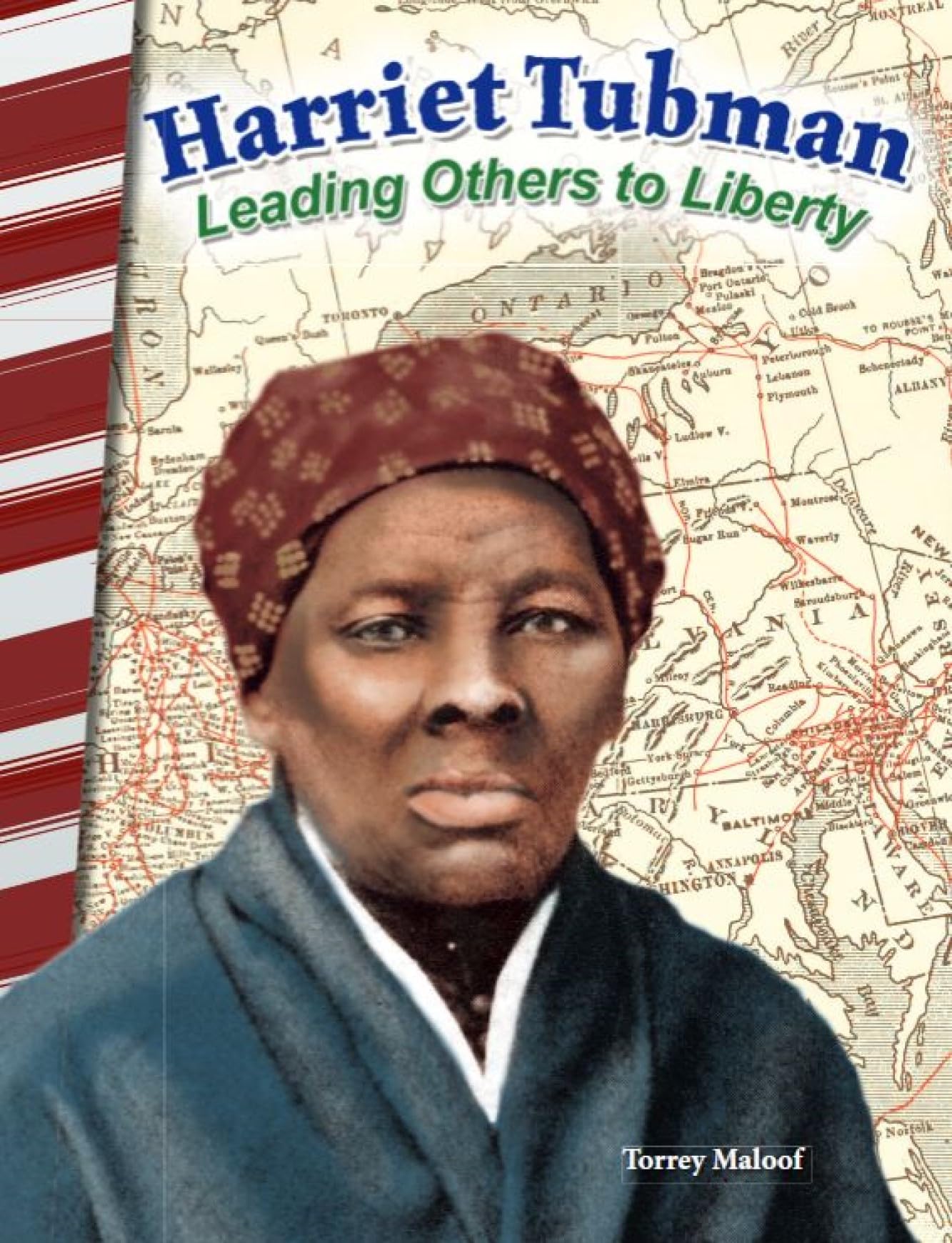 Harriet Tubman: Leading Others to Liberty - Social Studies Book for Kids - Great for School Projects and Book Reports (Social Studies: Informational Text)