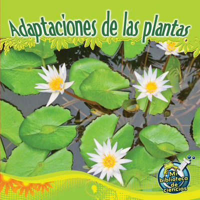 Rourke Educational Media Adaptaciones de las plantas (My Science Library) (Spanish Edition)