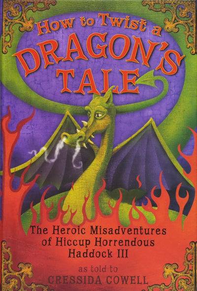 How to Twist a Dragon's Tale: The Heroic Misadventures of Hi