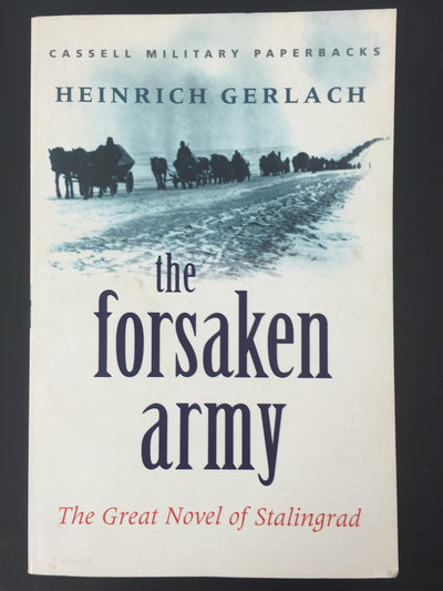 The Forsaken Army: The Great Novel of Stalingrad (Cassell Military Classics)