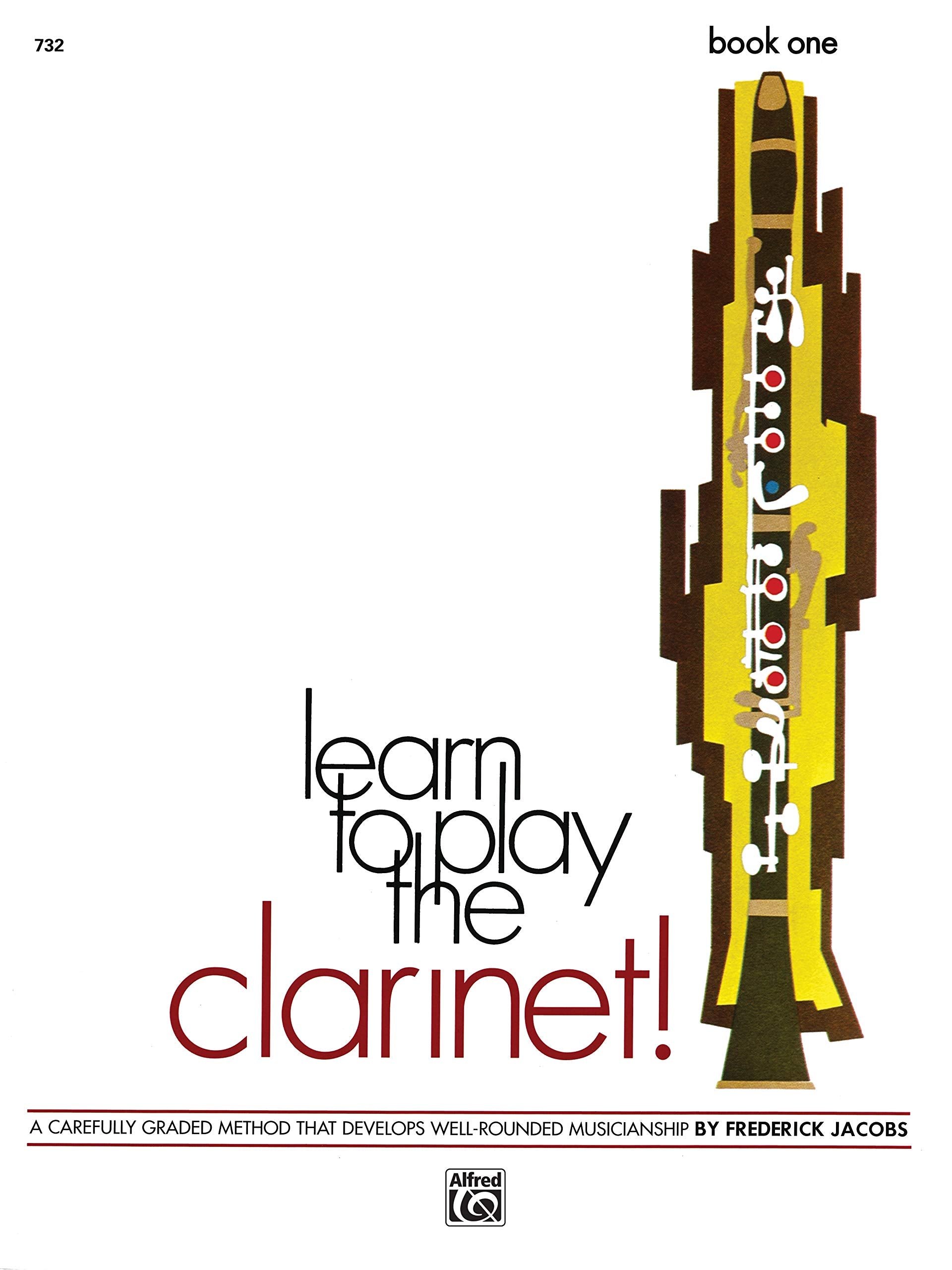 Learn to Play Clarinet, Bk 1: A Carefully Graded Method That Develops Well-Rounded Musicianship (Learn to Play, Bk 1)