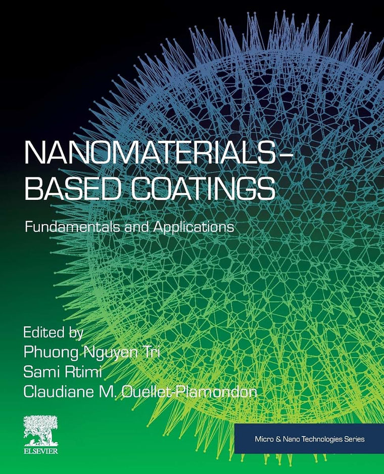 Nanomaterials-Based Coatings: Fundamentals and Applications (Micro and Nano Technologies)