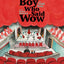 The Boy Who Said Wow