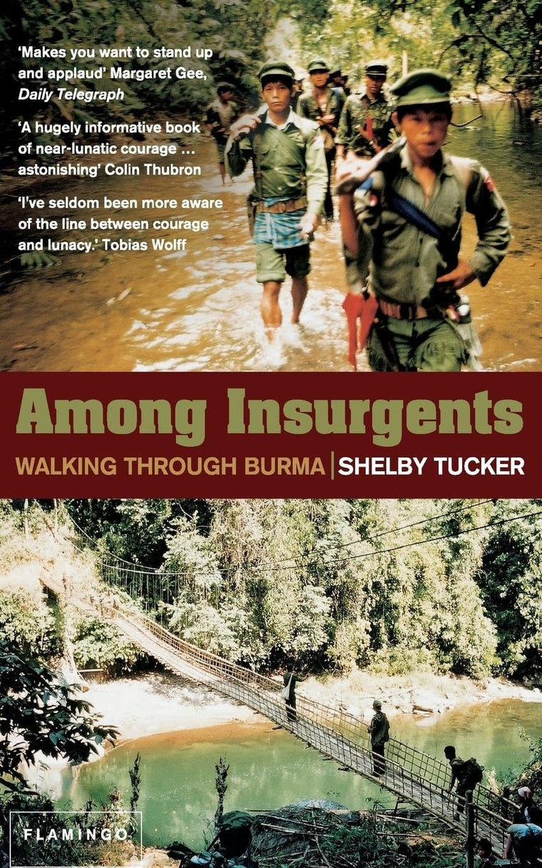 Among Insurgents: Walking Through Burma