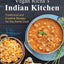 Vegan Richa's Indian Kitchen: Traditional and Creative Recipes for the Home Cook