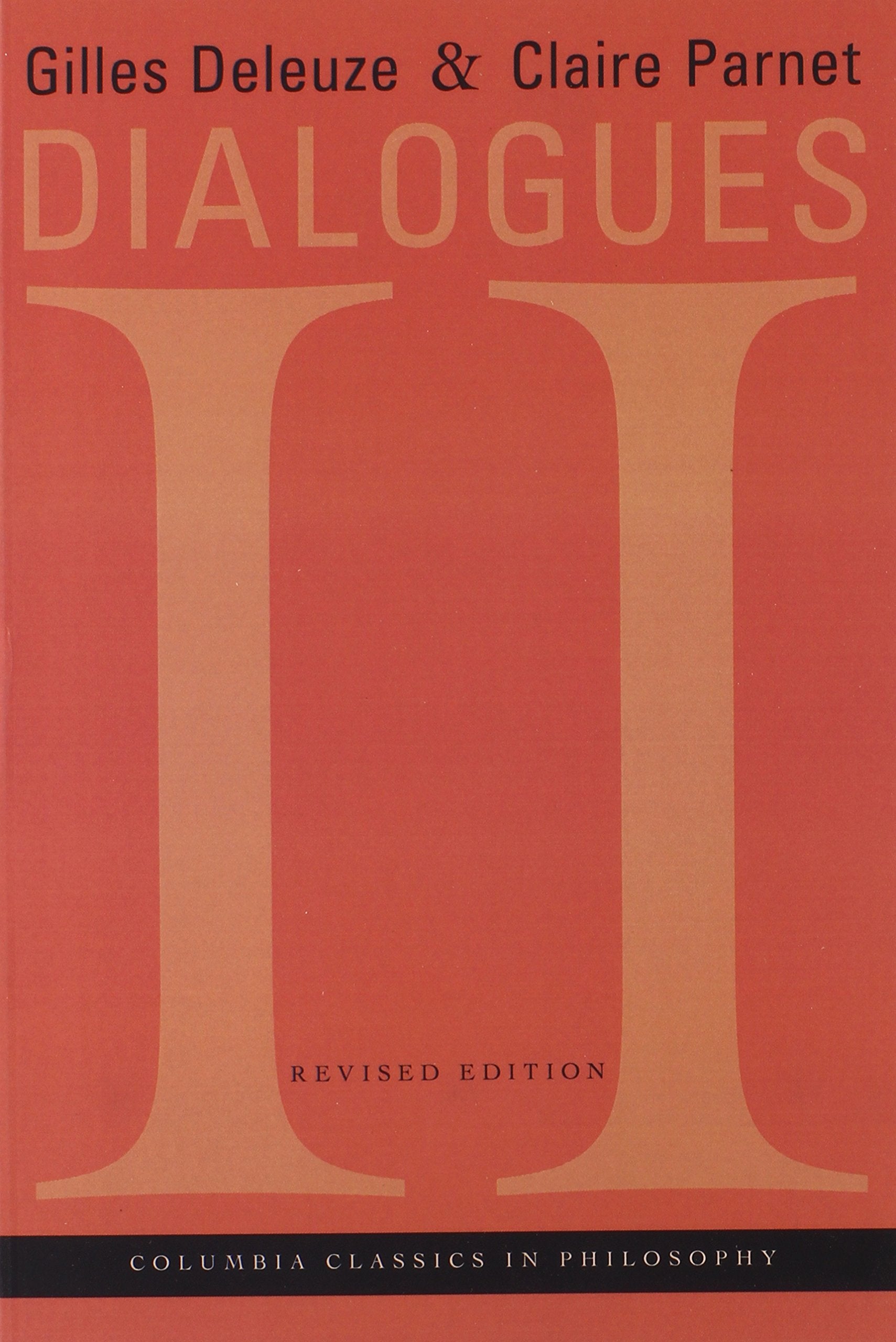Dialogues II (European Perspectives: A Series in Social Thought and Cultur)