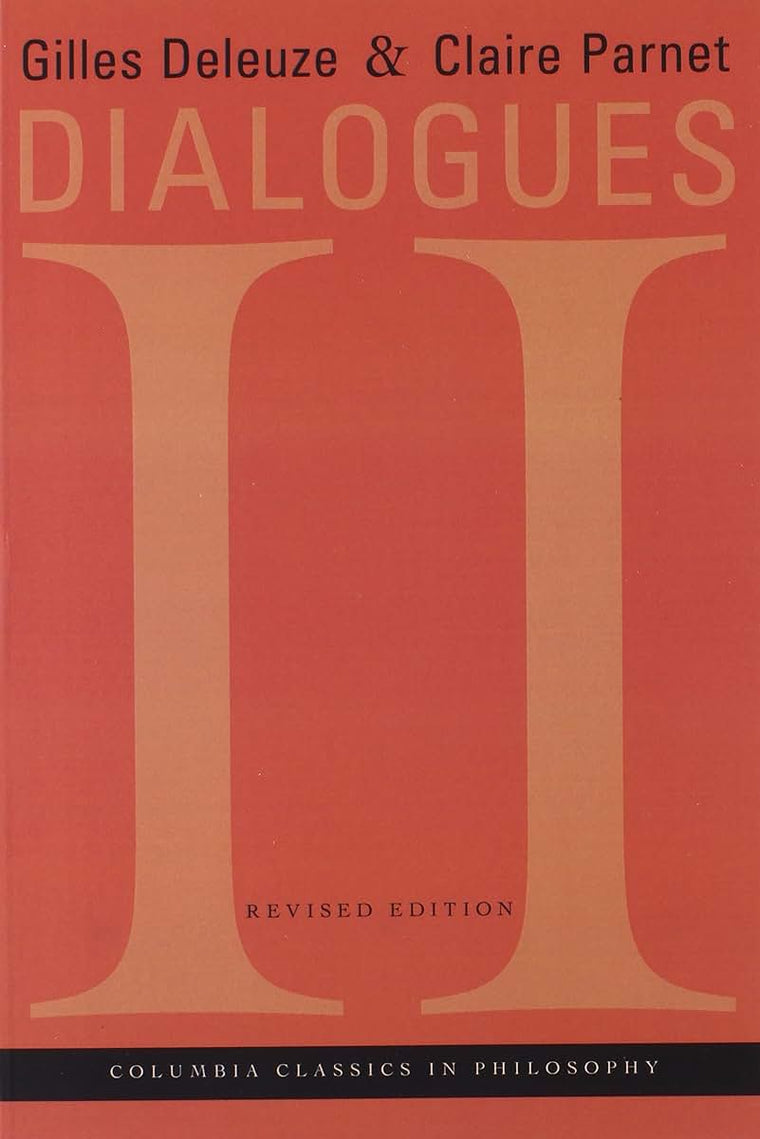 Dialogues II (European Perspectives: A Series in Social Thought and Cultur)