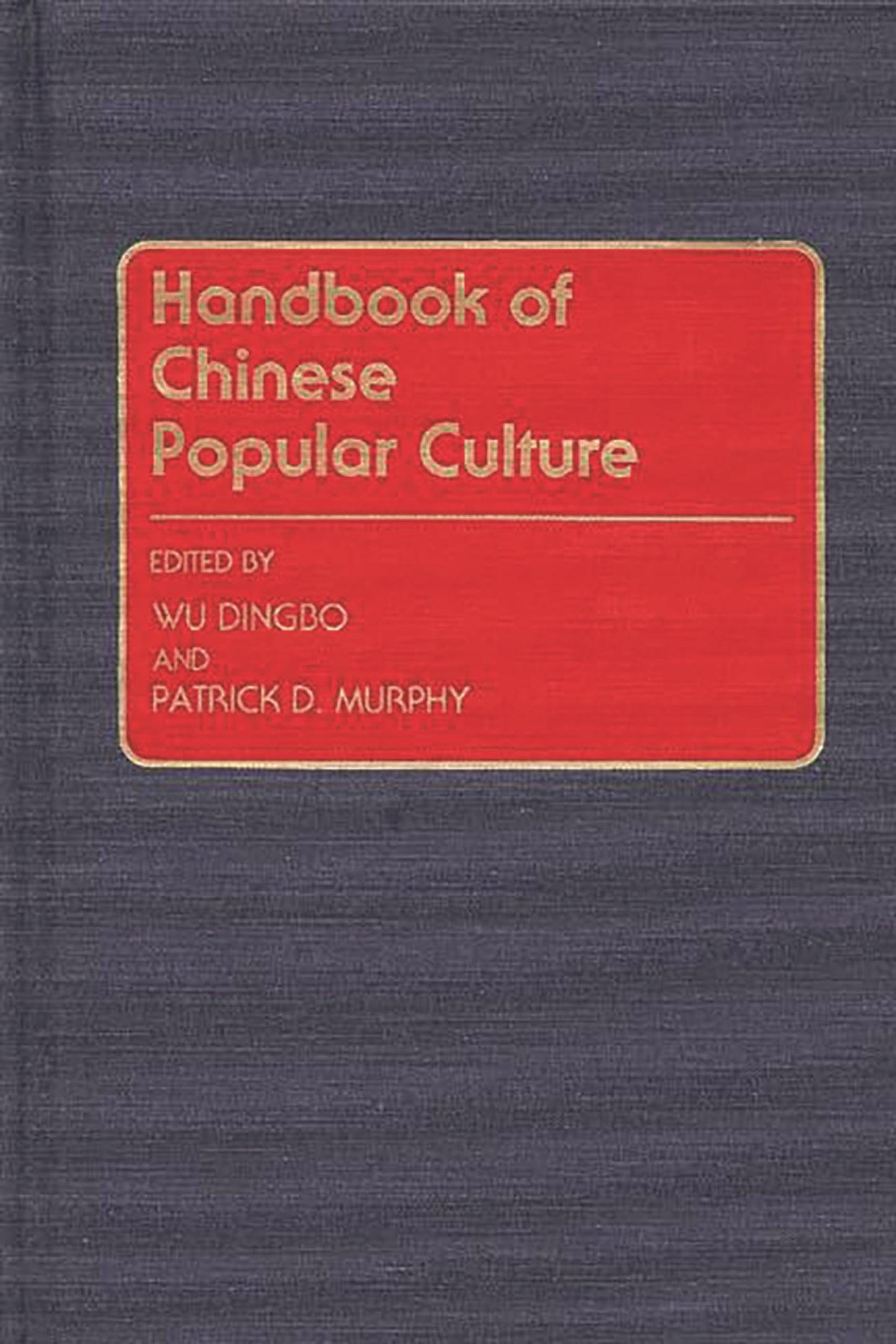 Handbook of Chinese Popular Culture