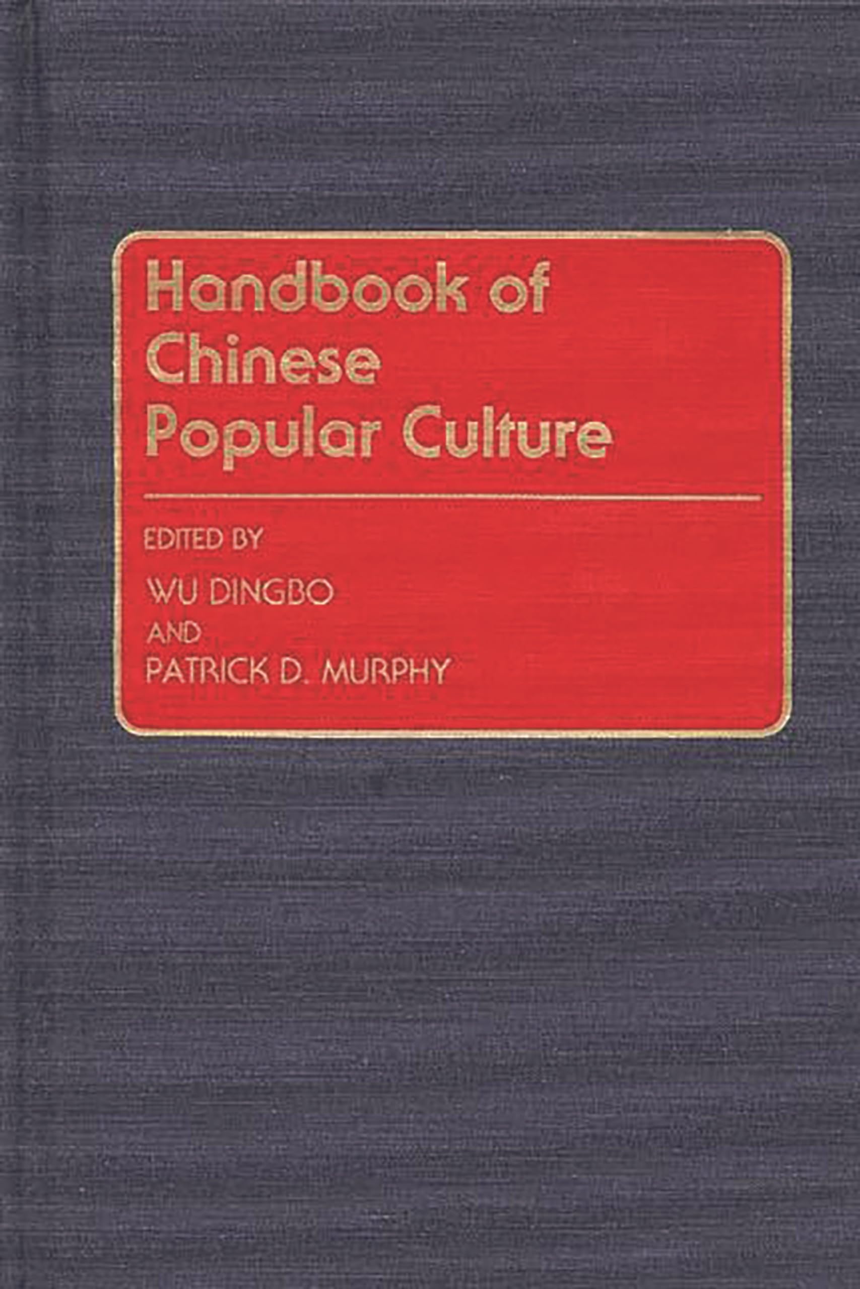Handbook of Chinese Popular Culture