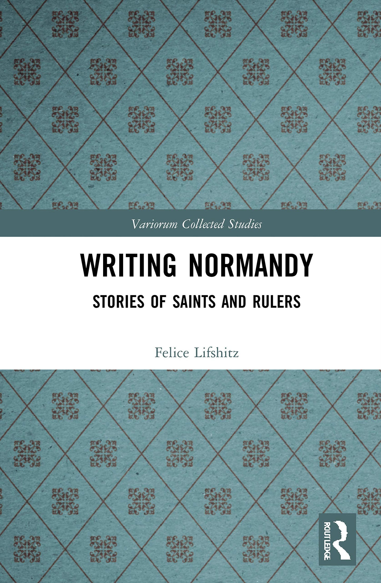 Writing Normandy (Variorum Collected Studies)