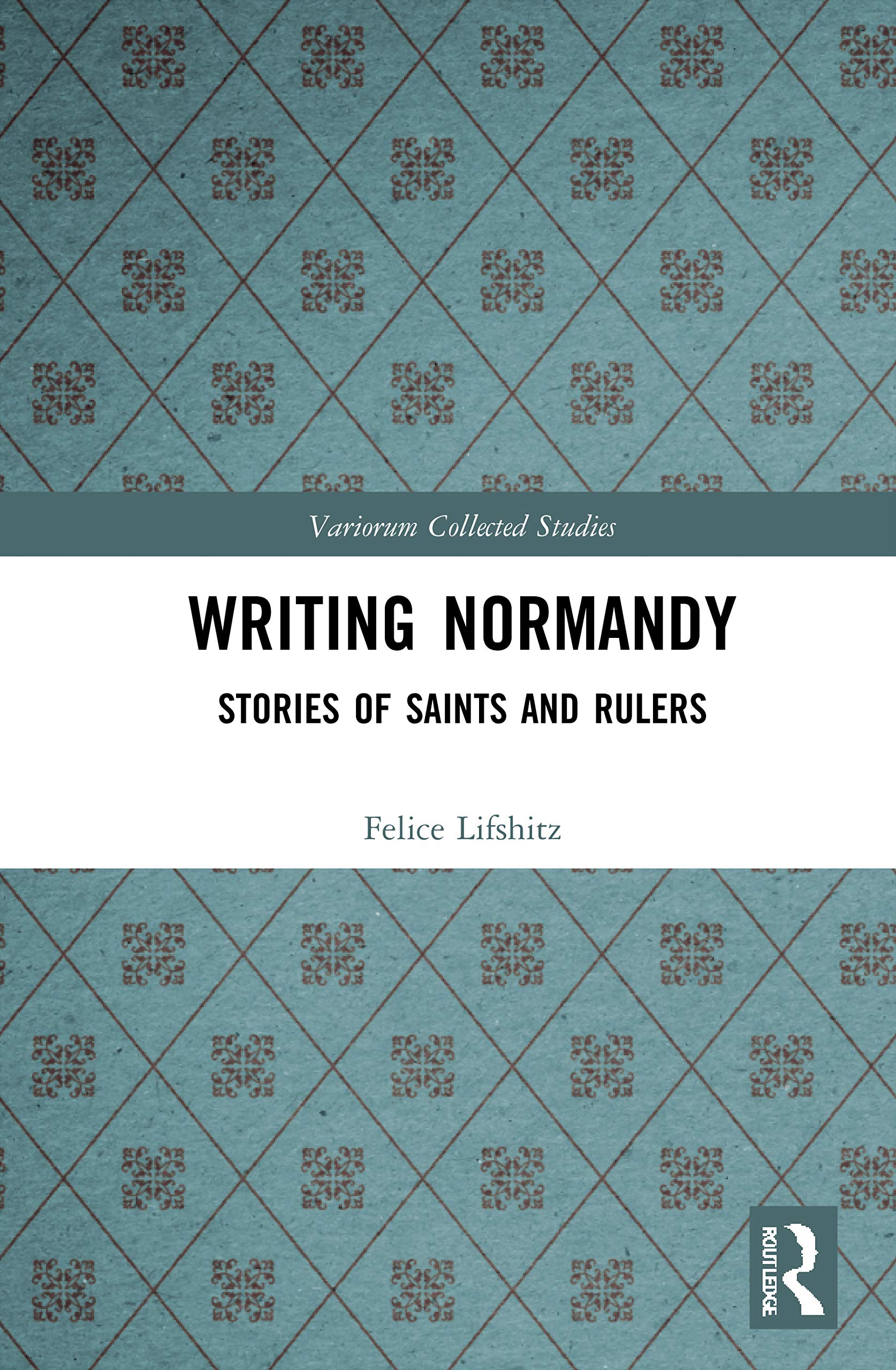 Writing Normandy (Variorum Collected Studies)