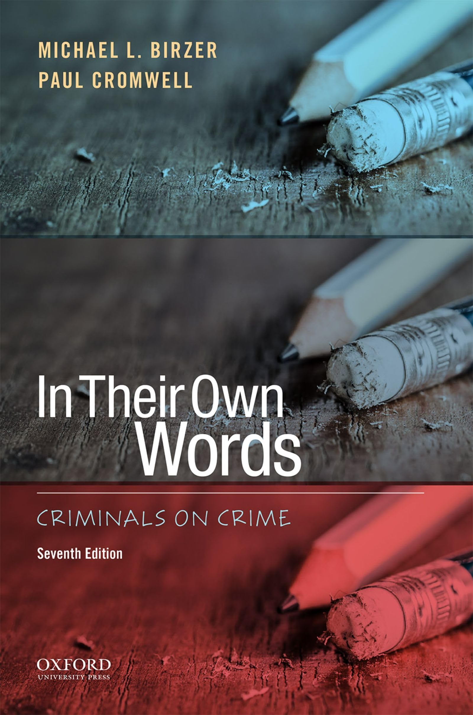 In Their Own Words: Criminals on Crime