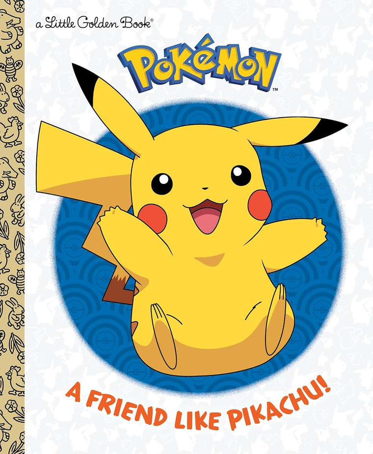 A Friend Like Pikachu! (Pok?mon) (Little Golden Book)