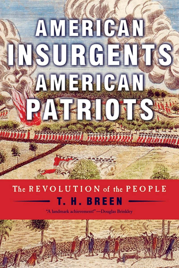 American Insurgents, American Patriots: The Revolution of the People