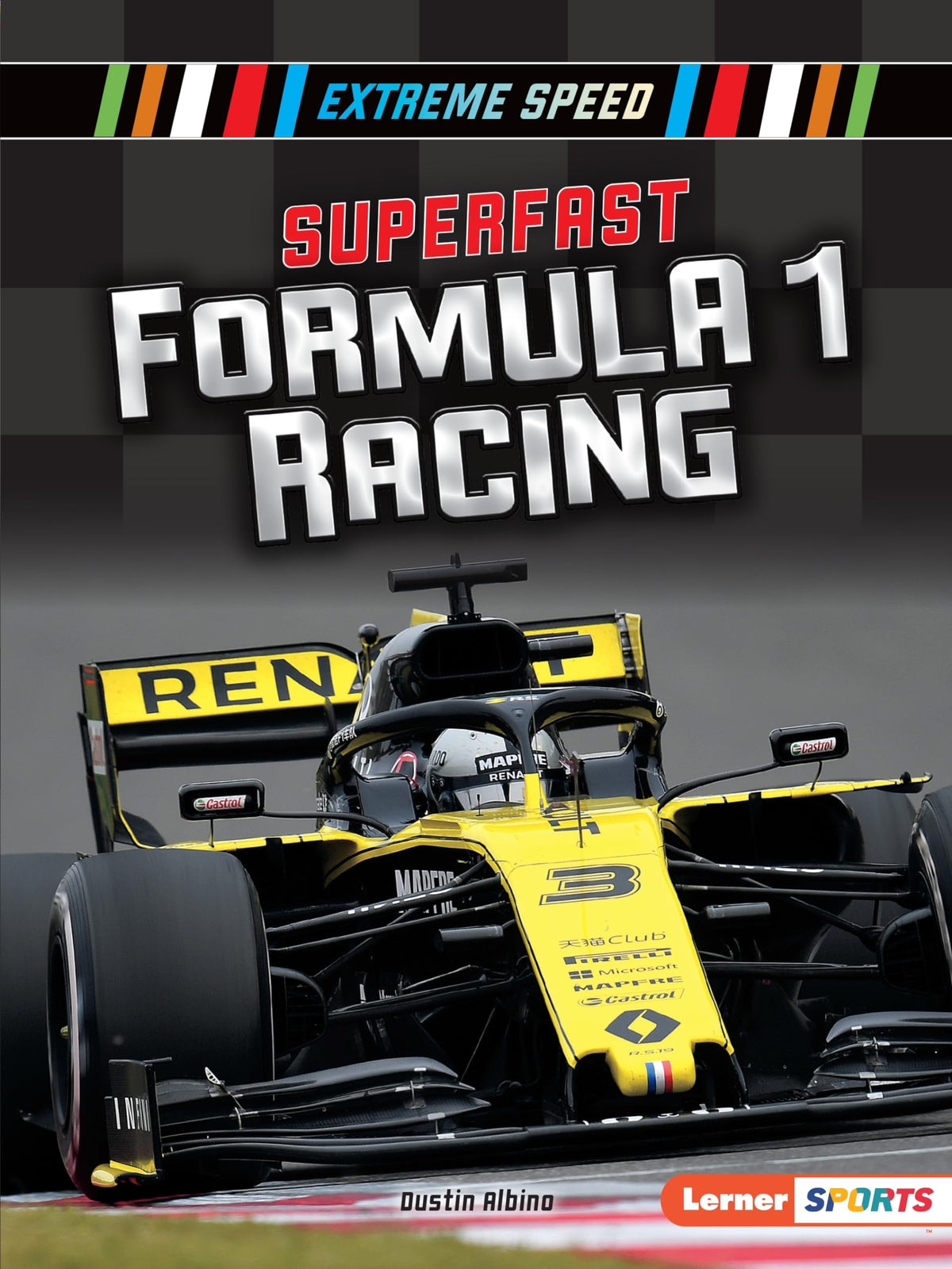 Superfast Formula 1 Racing (Extreme Speed (Lerner  Sports))