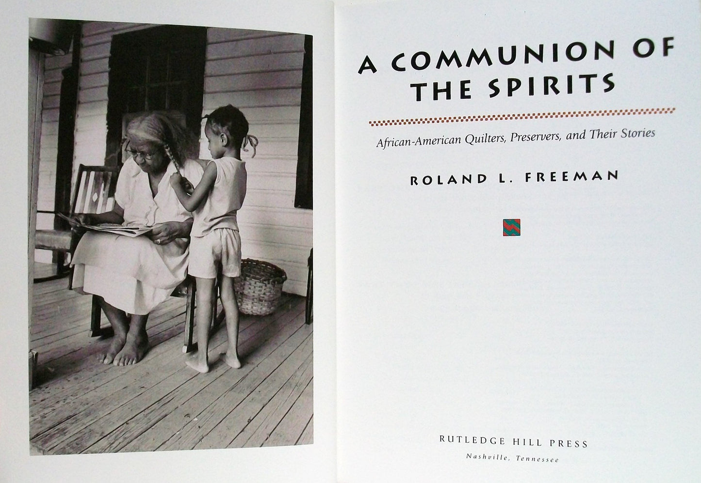 A Communion of the Spirits: African-American Quilters, Prese