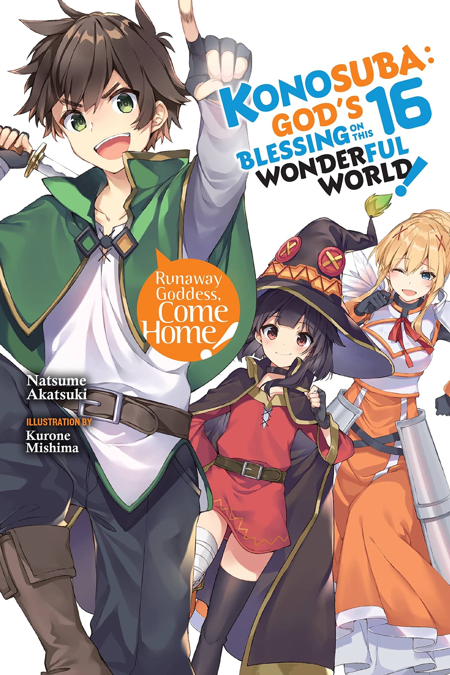 Konosuba: God's Blessing on This Wonderful World!, Vol. 16 (light novel) (Volume 16) (Konosuba (light novel), 16)
