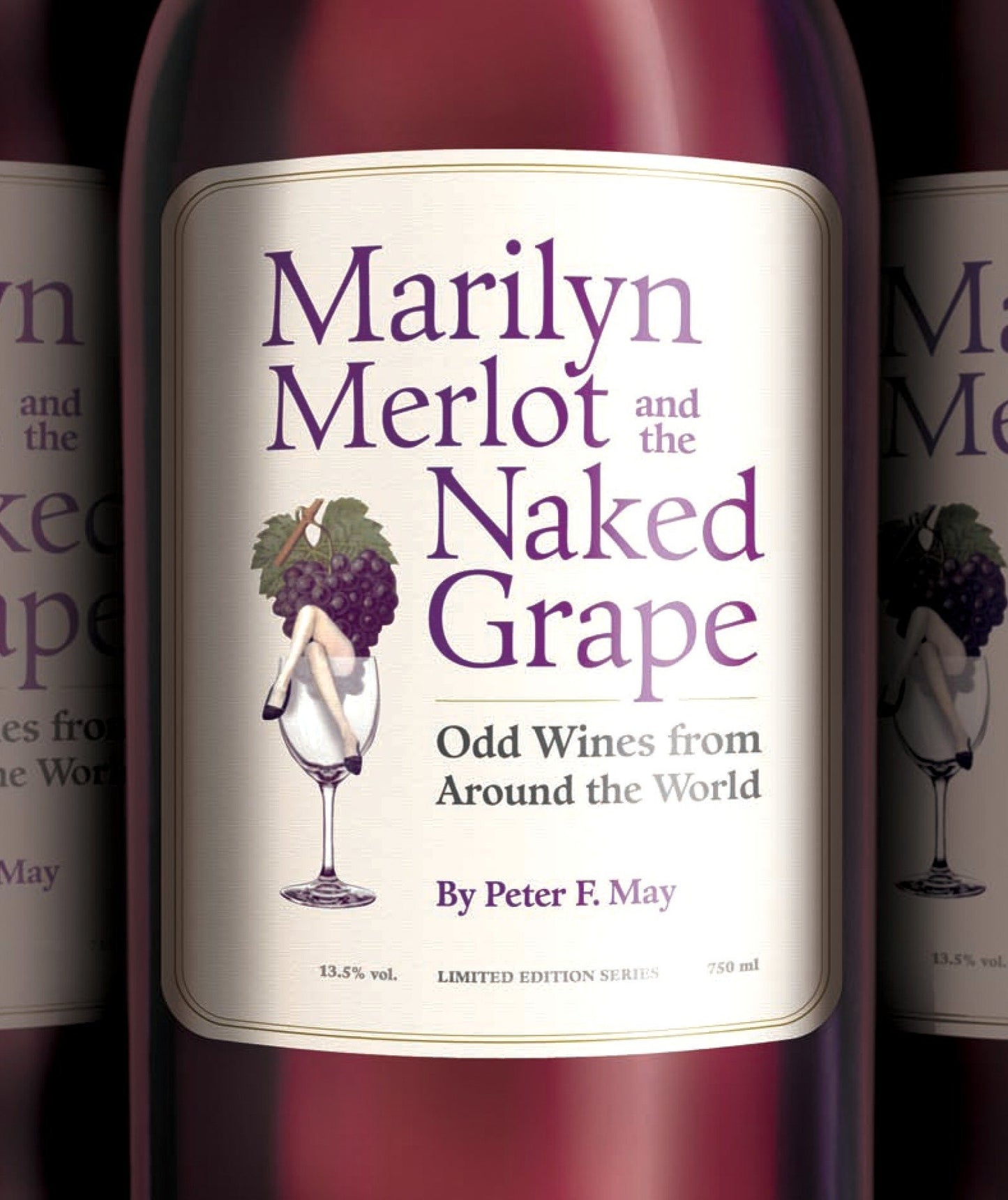Marilyn Merlot and the Naked Grape: Odd Wines from Around the World