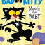 Bad Kitty Meets the Baby (paperback black-and-white edition)